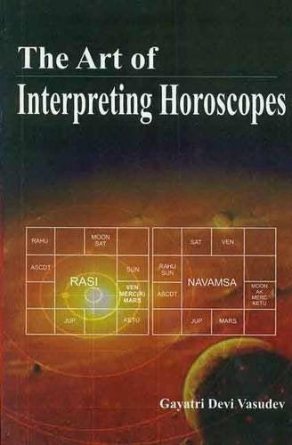 Book cover of Art Of Interpreting Horoscopes |Gayatri Devi Vasudev|PB|Mlbd Publications by Gayatri Devi Vasudev