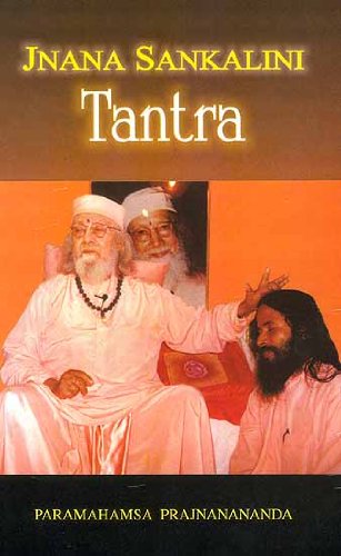Book cover of Jnana Sankalini Tantra |Paramahamsa Prajnanananda|PB|Mlbd Publications by Paramahamsa Prajnanananda