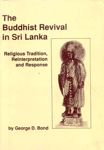 Book cover of Buddhist Revival In Sri Lanka |Bond George D |HB|Mlbd Publications by Bond George D