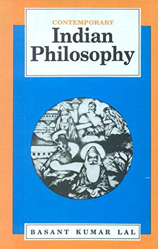 Book cover of Contemporary Indian Philosophy |Basant Kumar Lal|PB|Mlbd Publications by Basant Kumar Lal