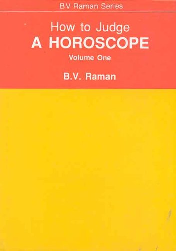 Book cover of How To Judge A Horoscope (Vol-1) |B V Raman|HB|Mlbd Publications by B V Raman
