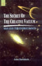 Book cover of The Secret Of The Creative Vacum: Man And The Energy Dance |John Davidson|PB|New Age Books by John Davidson