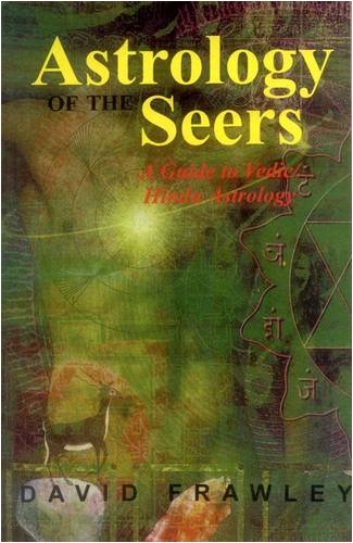 Book cover of Astrology Of Seers |David Frawley|HB|Mlbd Publications by David Frawley