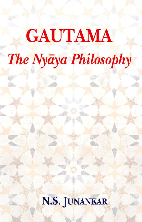 Book cover of Gautama (Nyaya Philosophy) |N S Junankar|HB|Mlbd Publications by N S Junankar