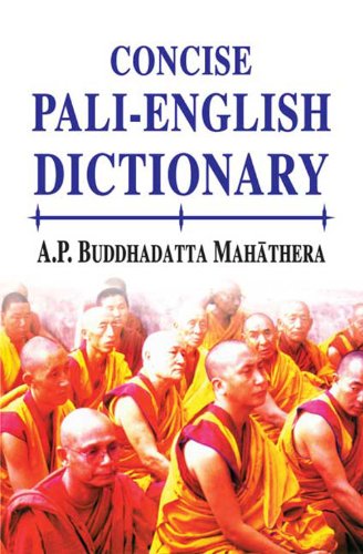 Book cover of Concise Pali English Dictionary |A P Buddadatta Mahathera|PB|Mlbd Publications by A P Buddadatta Mahathera