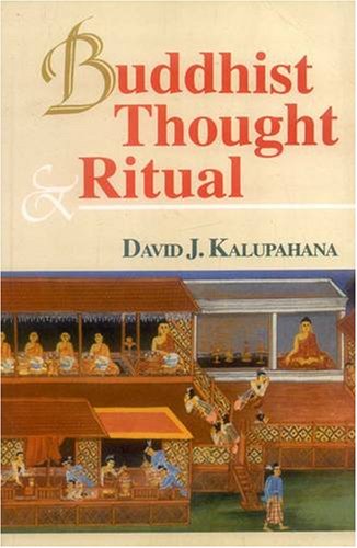 Book cover of Buddhist Thought And Ritual |Kalupahana David J |PB|Mlbd Publications by Kalupahana David J