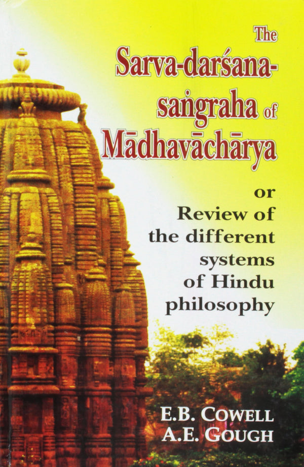 Book cover of Sarva Darsana Samgraha Of Madhavacharya |E B Cowell & A E Gough|HB|Mlbd Publications by E B Cowell & A E Gough