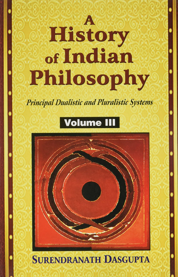Book cover of History Of Indian Philosophy (Vol-3) |S N Dasgupta|PB|Mlbd Publications by S N Dasgupta