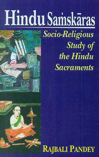 Book cover of Hindu Samskaras |Rajbali Pandey|PB|Mlbd Publications by Rajbali Pandey