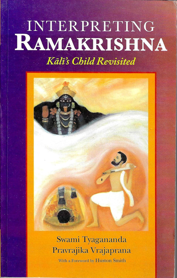 Book cover of Interpreting Ramakrishna (Kali'S Child Revisited) |Pravrajika Vrajaprana|PB|Mlbd Publications by Pravrajika Vrajaprana