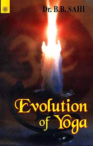 Book cover of Evolution Of Yoga | B. B. Sahi|PB|New Age Books by B. B. Sahi