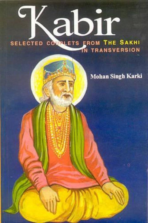 Book cover of Kabir (Selected Couplets Form The Sakhi) |Karki M S |HB|Mlbd Publications by Karki M S