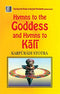 Book cover of Hymns To The Goddess And Hymns To Kali: Karpuradi Stotra: The Selected Works Of Sir Woodrofee (Arthur Avalon) |Sir John Woodroffe|PB|New Age Books by Sir John Woodroffe