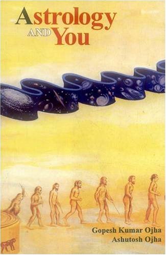 Book cover of Astrology And You |Ojha Gopesh Kumar|HB|Mlbd Publications by Ojha Gopesh Kumar