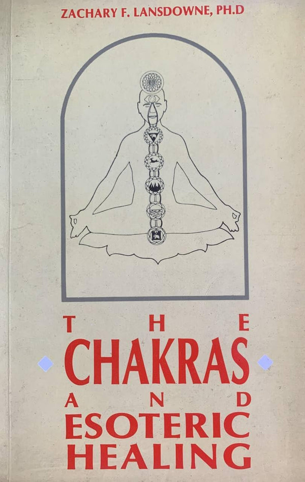 Book cover of Chakras And Esoteric Healing |Lansdowne Zachary F|PB|Mlbd Publications by Lansdowne Zachary F