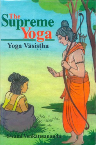 Book cover of The Supreme Yoga: Yoga Vasistha |Swami Venkatesananda|PB|Mlbd Publications by Swami Venkatesananda