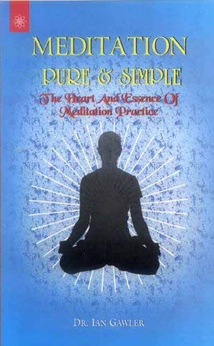 Book cover of Meditation Pure & Simple |Dr Ian Gawler|PB|New Age Books by Dr Ian Gawler