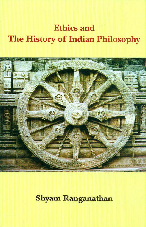 Book cover of Ethics And The History Of Indian Philosophy |Shyam Ranganathan|HB|Mlbd Publications by Shyam Ranganathan