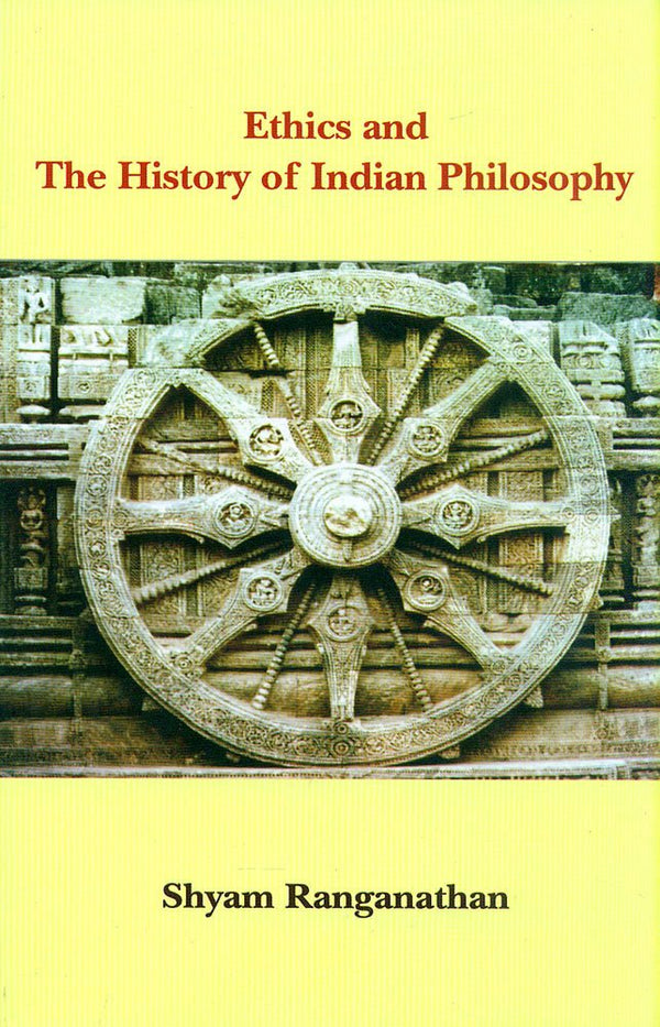 Book cover of Ethics And The History Of Indian Philosophy |Shyam Ranganathan|HB|Mlbd Publications by Shyam Ranganathan