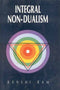 Book cover of Integral Non Dualism |Ram Kanshi|HB|Mlbd Publications by Ram Kanshi