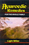 Book cover of Ayurvedic Remedies For The Whole Family |Light Miller|PB|Mlbd Publications by Light Miller