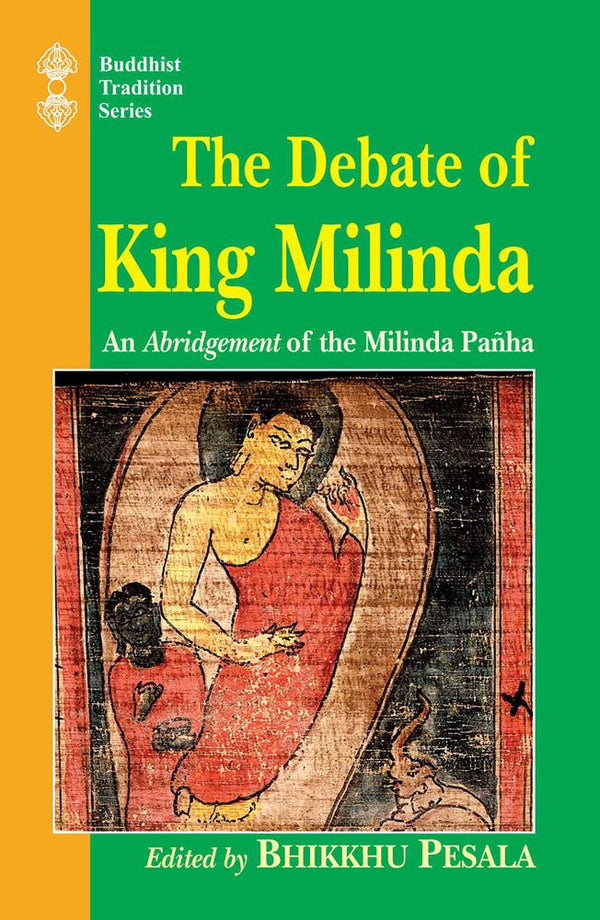 Book cover of Debate Of King Milinda |Pesala Bhikkhu|HB|Mlbd Publications by Pesala Bhikkhu