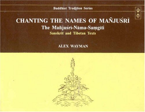 Book cover of Chanting The Names Of Manjusri |Wayman Alex|HB|Mlbd Publications by Wayman Alex