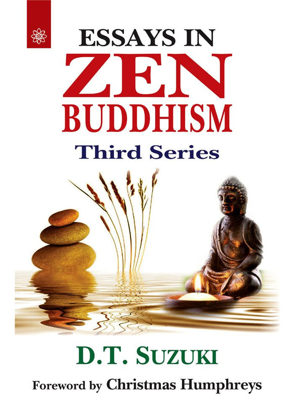 Book cover of Essays In Zen Buddhism: Vol. 3 |D. T. Suzuki|PB|New Age Books by D. T. Suzuki