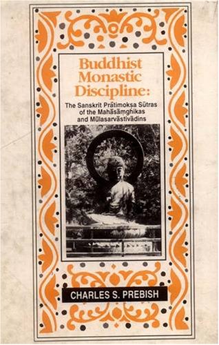 Book cover of Buddhist Monastic Discipline |S Prebish Charles|HB|Mlbd Publications by S Prebish Charles