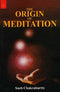 Book cover of The Origin Of Meditation |Sneh Chakraburtty|PB|New Age Books by Sneh Chakraburtty