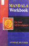 Book cover of Mandala Workbook: For Inner Self-Development |Anneke Huyser |PB|New Age Books by Anneke Huyser
