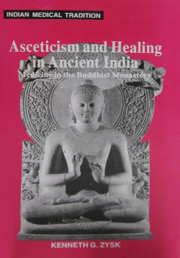Book cover of Asceticism And Healing In Ancient India |Zysk Kenneth G|PB|Mlbd Publications by Zysk Kenneth G