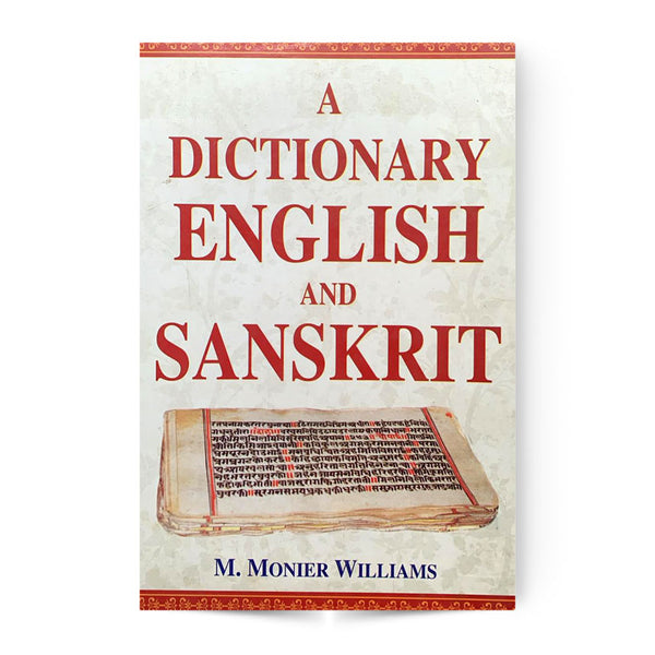 Book cover of Dictionary English And Sanskrit |M Monier Williams|HB|Mlbd Publications by M Monier Williams