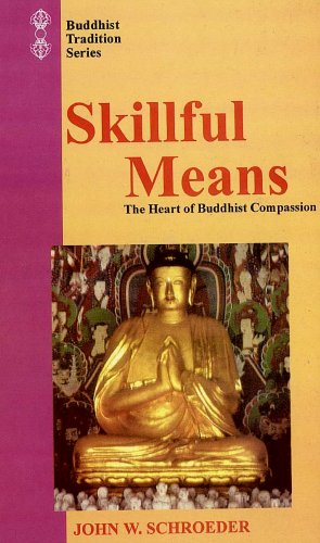 Book cover of Skillful Means |Schroeder John W |PB|Mlbd Publications by Schroeder John W