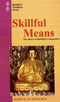 Book cover of Skillful Means |Schroeder John W |PB|Mlbd Publications by Schroeder John W