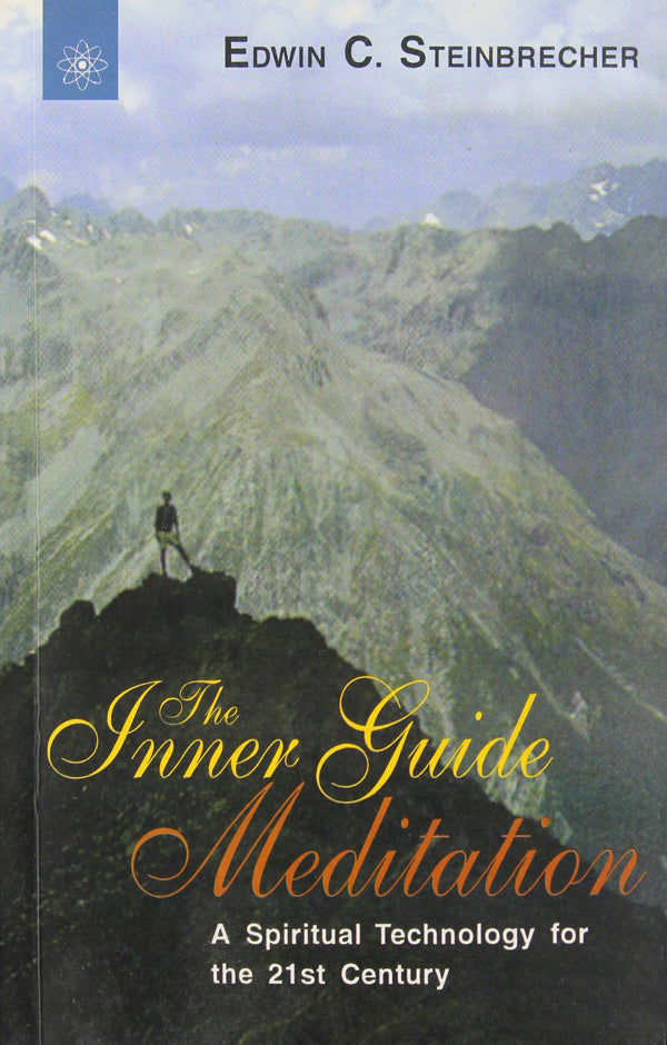 Book cover of Inner Guide Meditation: A Spiritual Technology For The 21St Century |Edwin Steinbrecher|PB|New Age Books by Edwin Steinbrecher