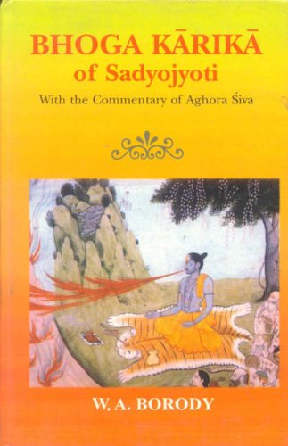 Book cover of Bhoga Karika Of Sadyojyoti |W A Borody|HB|Mlbd Publications by W A Borody