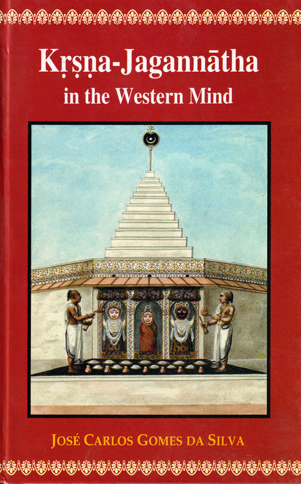 Book cover of Krsna-Jagannatha In The Western Mind |Jose Carlos Gomes Da Silva|HB|Mlbd Publications by Jose Carlos Gomes Da Silva