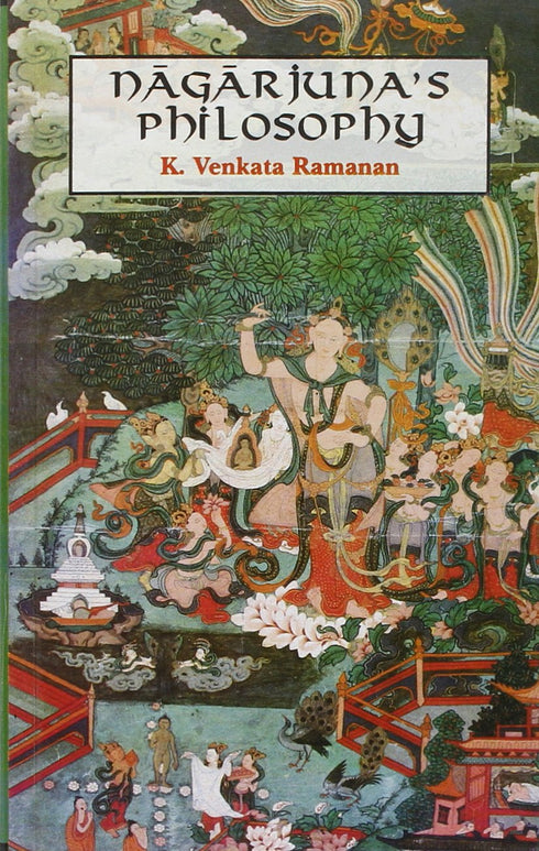 Book cover of Nagarjuna`S Philosophy |Ramanan K Venkata|PB|Mlbd Publications by Ramanan K Venkata