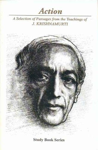 Book cover of Action (Selection Of Passages For The Teachings) |J Krishnamurti|PB|Mlbd Publications by J Krishnamurti