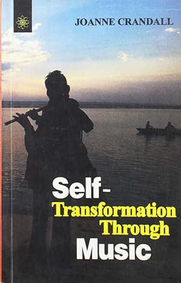 Book cover of Self-Transformation Through Music |Joanne Crandall|PB|New Age Books by Joanne Crandall