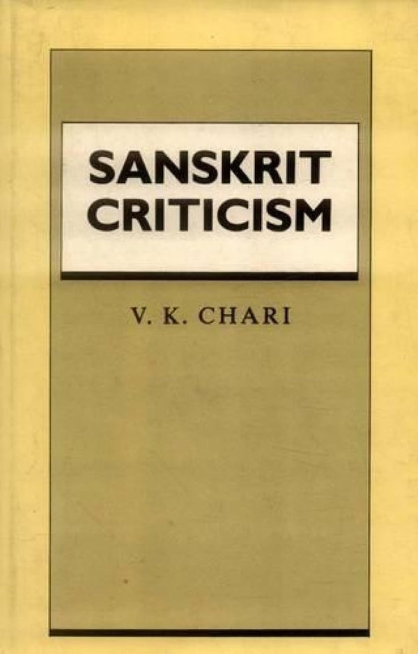 Book cover of Sanskrit Criticism |Chari V K |HB|Mlbd Publications by Chari V K
