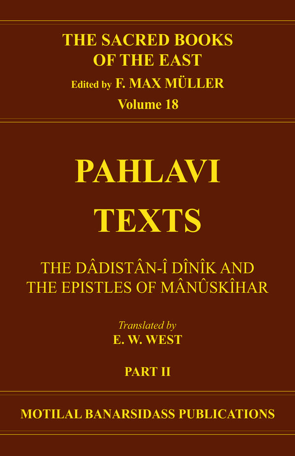 Book cover of S B E (Vol-18) : Phalavi Texts (Part-2) |West E W |HB|Mlbd Publications by West E W
