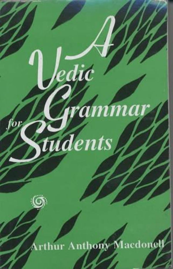 Book cover of Vedic Grammer For Students |A A Macdonell|PB|Mlbd Publications by A A Macdonell