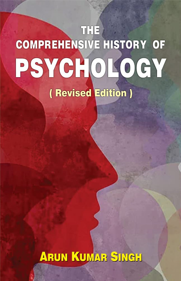 Book cover of Comprehensive History Of Psychology |Arun Kumar Singh|HB|Mlbd Publications by Arun Kumar Singh