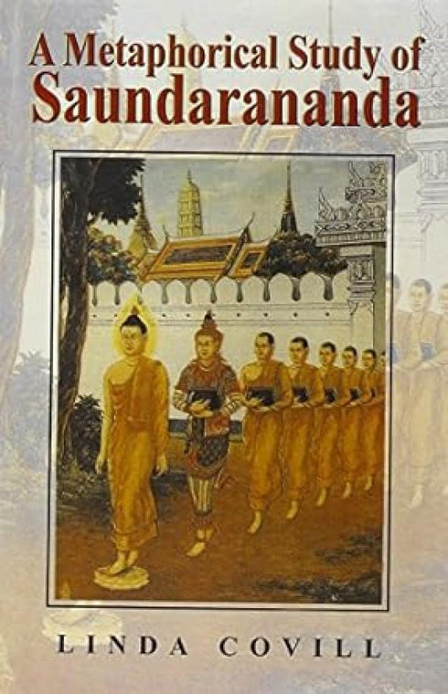 Book cover of Metaphorical Study Of Saundarananda |Linda Covill|HB|Mlbd Publications by Linda Covill
