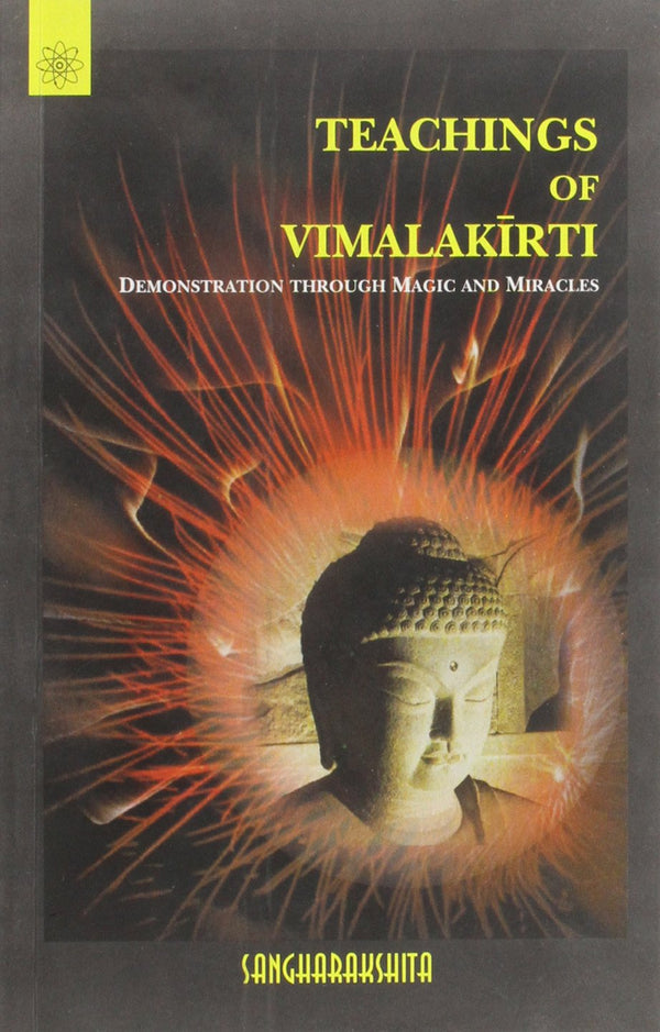 Book cover of Teachings Of Vimalakirti: Demonstration Through Magic And Miracles |Sangharakshita|PB|New Age Books by Sangharakshita
