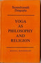 Book cover of Yoga As Philosophy And Religion |S N Dasgupta|PB|Mlbd Publications by S N Dasgupta