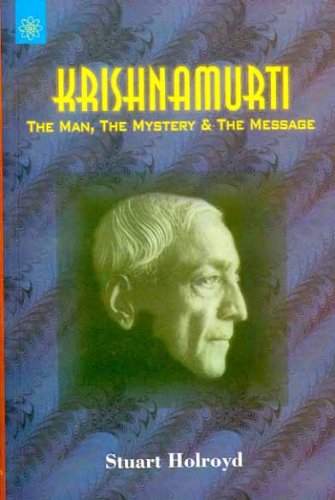 Book cover of Krishnamurti: The Man, The Mystery And The Message |Stuart Holroyd|PB|New Age Books by Stuart Holroyd