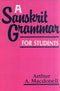 Book cover of Sanskrit Grammar For Students |Macdonell A A|HB|Mlbd Publications by Macdonell A A